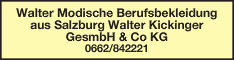 Werbung Walter Modische Berufsbekleidung aus Salzburg Walter Kickinger GesmbH & Co KG