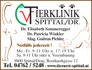 Werbung TIERKLINIK SPITTAL/DRAU Dr. E. Sommeregger, Dr. P. Winkler, Mag. G. Pichler