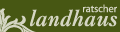 Logo Ratscher Landhaus - Andreas Muster