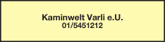 Werbung Kaminwelt Varli e.U.