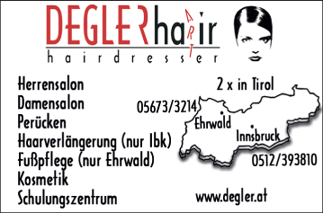 Vergrößern Werbung Degler Hair-Art - zweimal in Tirol