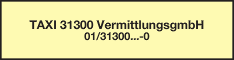 Werbung TAXI 31300 VermittlungsgmbH