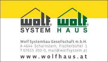 Werbung Wolf Systembau Gesellschaft m.b.H.