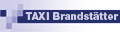 Logo Brandstätter Taxi, Bestrahlungs-, Chemo- u. Therapiefahrten - Flughafentransfer Logo Brandstätter Taxi, Bestrahlungs-, Chemo- u. Therapiefahrten - Flughafentransfer