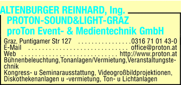 Vergrößern Werbung Altenburger Reinhardt Ing. proTon-Sound & Light-Graz, proTon Event- & Medientechnik GmbH