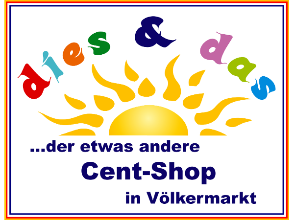 Bild 1 von "dies & das" Cent-Shop - Elisabeth Janda                                                            