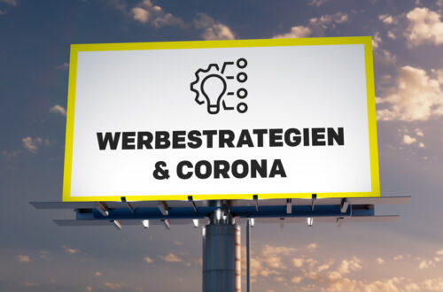 Werbeschild, das sagt: "Werbestrategien und Corona"