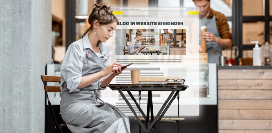 Eine Unternehmerin möchte einen Blog erstellen und ihren Blog auf der Website einbinden.